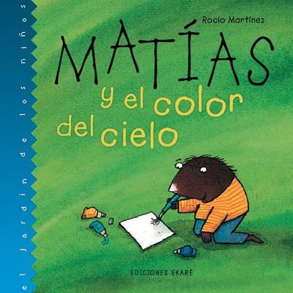 MATIAS COLOR CIELO (JARDIN DE LOS NIÑOS) | 9789802572625 | MARTINEZ, ROCIO | Llibreria La Gralla | Llibreria online de Granollers