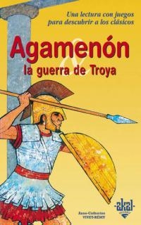 AGAMENON LA GUERRA DE TROYA | 9788446013662 | VIVET REMY, ANNE CATHERINE | Llibreria La Gralla | Llibreria online de Granollers