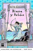 DIANA Y ORINO (MITOS ROMANOS) | 9788434885868 | MCCAUGHREAN, GERALDINE / ROSS, TONY | Llibreria La Gralla | Llibreria online de Granollers