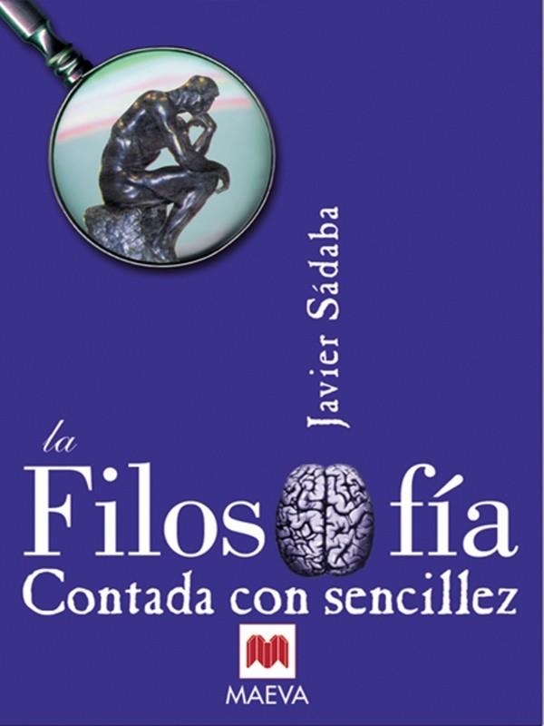 FILOSOFIA CONTADA CON SENCILLEZ, LA | 9788495354693 | SADABA, JAVIER | Llibreria La Gralla | Librería online de Granollers