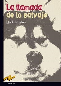 LLAMADA DE LO SALVAJE, LA (TUS LIBROS SEL. NR28) | 9788466715638 | LONDON, JACK | Llibreria La Gralla | Llibreria online de Granollers