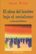 ALMA DEL HOMBRE BAJO EL SOCIALISMO, EL | 9788470309632 | WILDE, OSCAR | Llibreria La Gralla | Llibreria online de Granollers