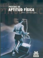 PRUEBAS DE APTITUD FISICA | 9788480196413 | MARTINEZ LOPEZ, EMILIO J. | Llibreria La Gralla | Librería online de Granollers