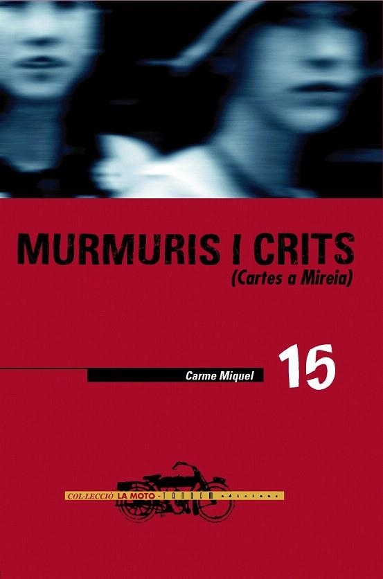 MURMURIS I CRITS | 9788481313789 | MIQUEL, CARME | Llibreria La Gralla | Llibreria online de Granollers