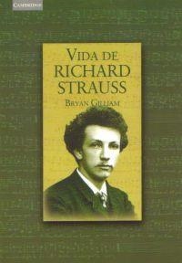 VIDA DE RICHARD STRAUSS | 9788483232538 | GILLIAM, BRYAN | Llibreria La Gralla | Llibreria online de Granollers