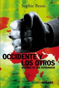 OCCIDENTE Y LOS OTROS HISTORIA DE UNA SUPREMACIA | 9788420667867 | BESSIS, SOPHIE | Llibreria La Gralla | Llibreria online de Granollers