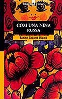 COM UNA NINA RUSSA (EL CORSARI 50) | 9788424682507 | SALORD RIPOLL, MAITE | Llibreria La Gralla | Llibreria online de Granollers