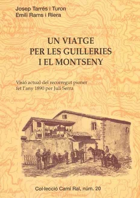 VIATGE PER LES GUILLERIES I EL MONTSENY, UN (CAMI RAL 20) | 9788423206469 | TARRES I TURON, JOSEP / RAMS I RIERA, EMILI | Llibreria La Gralla | Llibreria online de Granollers