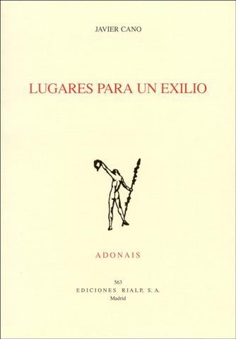 LUGARES PARA UN EXILIO (ADONAIS 563) | 9788432133978 | CANO, JAVIER | Llibreria La Gralla | Llibreria online de Granollers