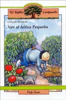 VEN AL AFRICA PEQUENA (EL ROBLE CENTENARIO 56) | 9788432133916 | ROMERO, GONZALO | Llibreria La Gralla | Llibreria online de Granollers