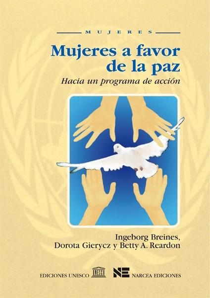 MUJERES A FAVOR DE LA PAZ | 9788427713871 | BREINES, I. / GIERYCZ, D. / REARDON, A. | Llibreria La Gralla | Librería online de Granollers