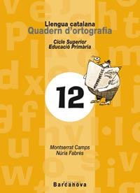 Q. ORTOGRAFIA 12 CS | 9788448910778 | CAMPS, MONTSERRAT | Llibreria La Gralla | Llibreria online de Granollers