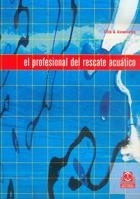 PROFESIONAL DEL RESCATE ACUATICO | 9788480195850 | ELLIS & ASSOCIATES | Llibreria La Gralla | Llibreria online de Granollers