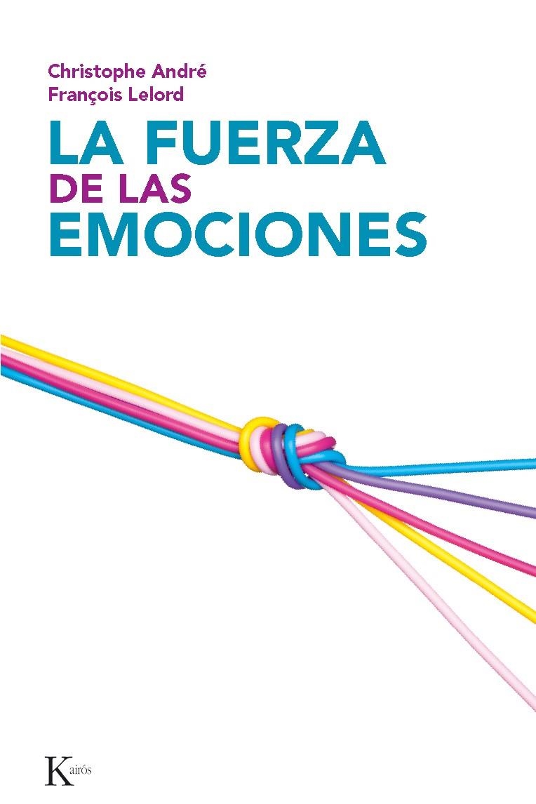 FUERZA DE LAS EMOCIONES, LA | 9788472455214 | ANDRE, CHRISTOPHE / LELORD, FRANÇOIS | Llibreria La Gralla | Librería online de Granollers