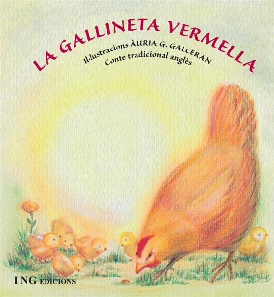 GALLINETA VERMELLA, LA | 9788489825956 | GALCERAN, AURIA G. (ILUSTRACIONS) | Llibreria La Gralla | Llibreria online de Granollers