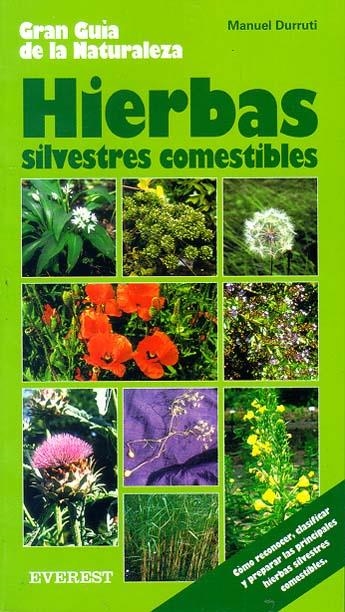 HIERBAS SILVESTRES COMESTIBLES | 9788424184483 | DURRUTI, MANUEL | Llibreria La Gralla | Librería online de Granollers