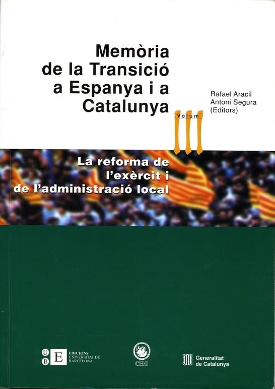 MEMORIA DE LA TRANSICIO A ESPANYA I A CATALUNYA VOL.3 | 9788483383292 | ARACIL, RAFAEL / SEGURA, ANTONI | Llibreria La Gralla | Llibreria online de Granollers