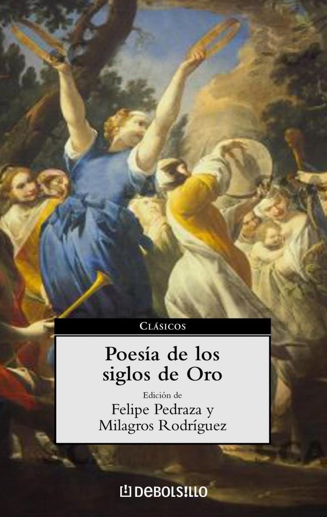 POESIA DE LOS SIGLOS DE ORO (CLASICOS DEBOLS¡LLO 12) | 9788497590792 | PEDRAZA, FELIPE / RODRIGUEZ, MILAGROS (EDITORES) | Llibreria La Gralla | Llibreria online de Granollers