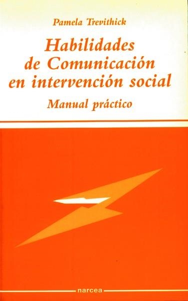 HABILIDADES DE COMUNICACION EN INTERVENCION SOCIAL | 9788427714038 | TREVITHICK, PAMELA | Llibreria La Gralla | Librería online de Granollers