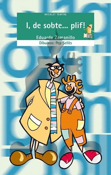 I DE SOBTE PLIF | 9788476607176 | ZAMANILLO, EDUARDO | Llibreria La Gralla | Librería online de Granollers