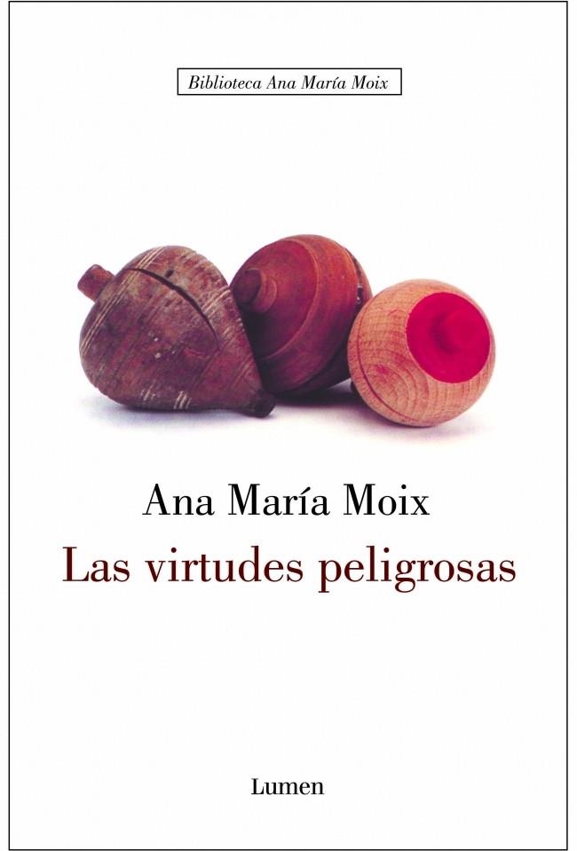 VIRTUDES PELIGROSAS, LAS | 9788426413284 | MOIX, ANA MARIA | Llibreria La Gralla | Llibreria online de Granollers