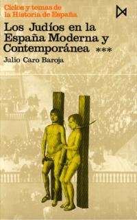 JUDIOS EN LA ESPAÑA MODERNA Y CONTEMPORANEA 3 | 9788470900921 | CARO BAROJA, JULIO | Llibreria La Gralla | Librería online de Granollers