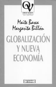 GLOBALIZACION Y NUEVA ECONOMIA | 9788474906561 | BAREA, MAITE / BILLON, MARGARITA | Llibreria La Gralla | Llibreria online de Granollers