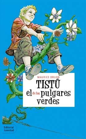 TISTU EL DE LOS PULGARES VERDES | 9788426132505 | DRUON, MAURICE | Llibreria La Gralla | Llibreria online de Granollers