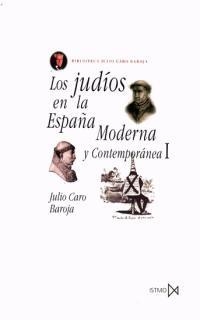 JUDIOS EN LA ESPAÑA MODERNA Y CONTEMPORANEA 1 | 9788470900907 | CARO BAROJA, JULIO | Llibreria La Gralla | Llibreria online de Granollers