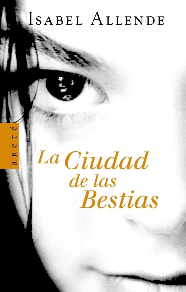 CIUDAD DE LAS BESTIAS, LA (ARETE) | 9788401341663 | ALLENDE, ISABEL | Llibreria La Gralla | Llibreria online de Granollers