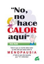 NO NO HACE CALOR AQUI | 9788484450474 | ROTH, DICK | Llibreria La Gralla | Llibreria online de Granollers