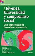 JOVENES UNIVERSIDAD Y COMPROMISO SOCIAL | 9788427713789 | GARCIA ROCA, JOAQUIN / MONDAZA CANAL, GUILLERMO | Llibreria La Gralla | Llibreria online de Granollers