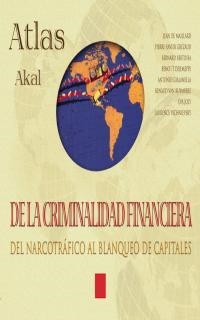 ATLAS DE LA CRIMINALIDAD FINANCIERA | 9788446011781 | ET ALII,/MAILLARD, JEAN DE | Llibreria La Gralla | Llibreria online de Granollers