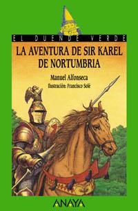 AVENTURA DE SIR KAREL DE NORTUMBA, LA (D. VERDE 129) | 9788466716444 | ALFONSECA, MANUEL | Llibreria La Gralla | Llibreria online de Granollers