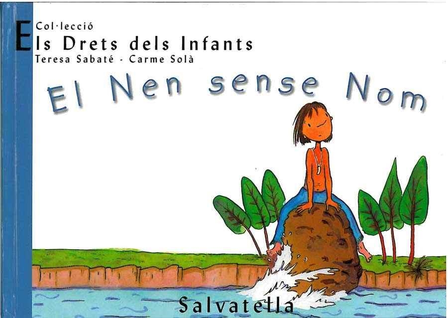 NEN SENSE NOM, EL | 9788484121770 | SABATE, TERESA / SOLA, CARME | Llibreria La Gralla | Llibreria online de Granollers