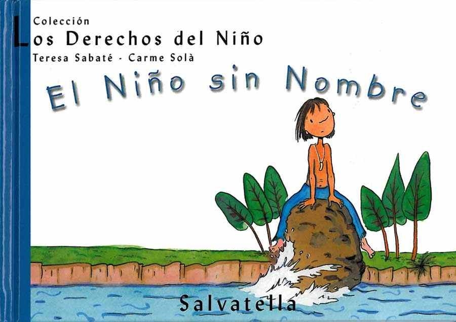 NIÑO SIN NOMBRE, EL | 9788484121879 | SABATE, TERESA / SOLA, CARME | Llibreria La Gralla | Llibreria online de Granollers