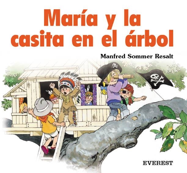 MARIA Y LA CASITA EN EL ARBOL | 9788424180805 | SOMMER RESALT, MANFRED | Llibreria La Gralla | Librería online de Granollers