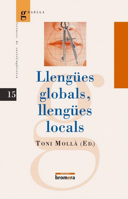 LLENGUES GLOBALS LLENGUES LOCALS | 9788476606643 | MOLLA, TONI | Llibreria La Gralla | Llibreria online de Granollers