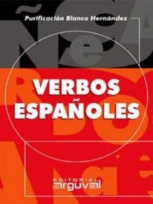 VERBOS ESPAÑOLES | 9788495948083 | BLANCO HERNANDEZ, PURIFICACION | Llibreria La Gralla | Librería online de Granollers