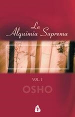 ALQUIMIA SUPREMA VOL.1, LA | 9788486797645 | OSHO | Llibreria La Gralla | Llibreria online de Granollers