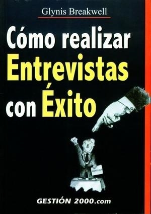 COMO REALIZAR ENTREVISTAS CON EXITO | 9788480888165 | BREAKWELL, GLYNIS | Llibreria La Gralla | Llibreria online de Granollers