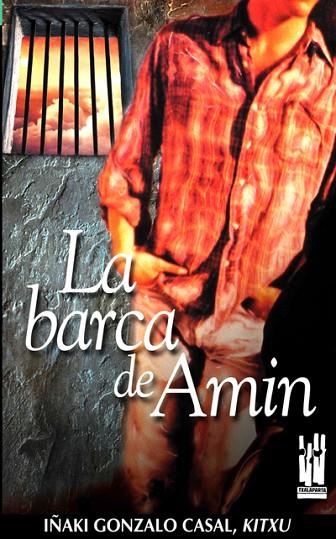 BARCA DE AMIN, LA | 9788481362480 | GONZALO CASAL, IÑAKI | Llibreria La Gralla | Librería online de Granollers