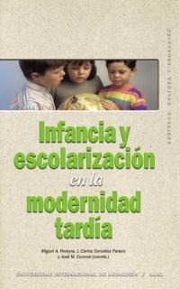 INFANCIA Y ESCOLARIZACION EN LA MODERNIDAD TARDIA | 9788446016038 | PEREYRA MIGUEL A | Llibreria La Gralla | Llibreria online de Granollers