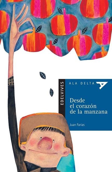 DESDE EL CORAZON DE LA MANZANA (ALA DELTA 8 AÑOS NR. 4) | 9788426348340 | FARIAS, JUAN | Llibreria La Gralla | Librería online de Granollers