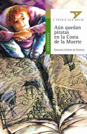 AUN QUEDAN PIRATAS EN LA COSTA DE LA MUERTE (ALA DELTA 10 AÑ | 9788426348401 | JIMENEZ DE CISNEROS, CONSUELO | Llibreria La Gralla | Librería online de Granollers