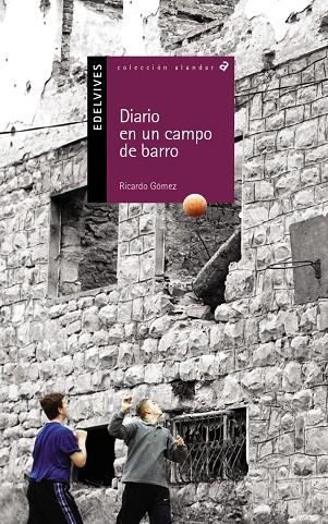 DIARIO EN UN CAMPO DE BARRO (ALANDAR 2) | 9788426348432 | GOMEZ, RICARDO | Llibreria La Gralla | Llibreria online de Granollers