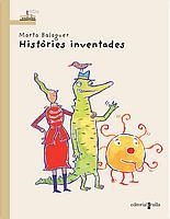 HISTORIES INVENTADES | 9788466104821 | BALAGUER, MARTA | Llibreria La Gralla | Llibreria online de Granollers