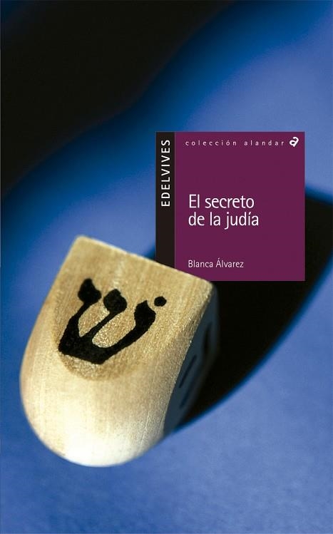 SECRETO DE LA JUDIA, EL (ALANDAR 7) | 9788426347329 | ALVAREZ, BLANCA | Llibreria La Gralla | Llibreria online de Granollers