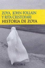 HISTORIA DE ZOYA | 9788477652083 | ZOYA / FOLLAIN, JOHN / CRISTOFARI, RITA | Llibreria La Gralla | Llibreria online de Granollers