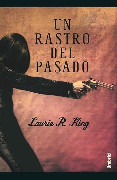 RASTRO DEL PASADO, UN | 9788495618368 | KING, LAURIE R. | Llibreria La Gralla | Llibreria online de Granollers